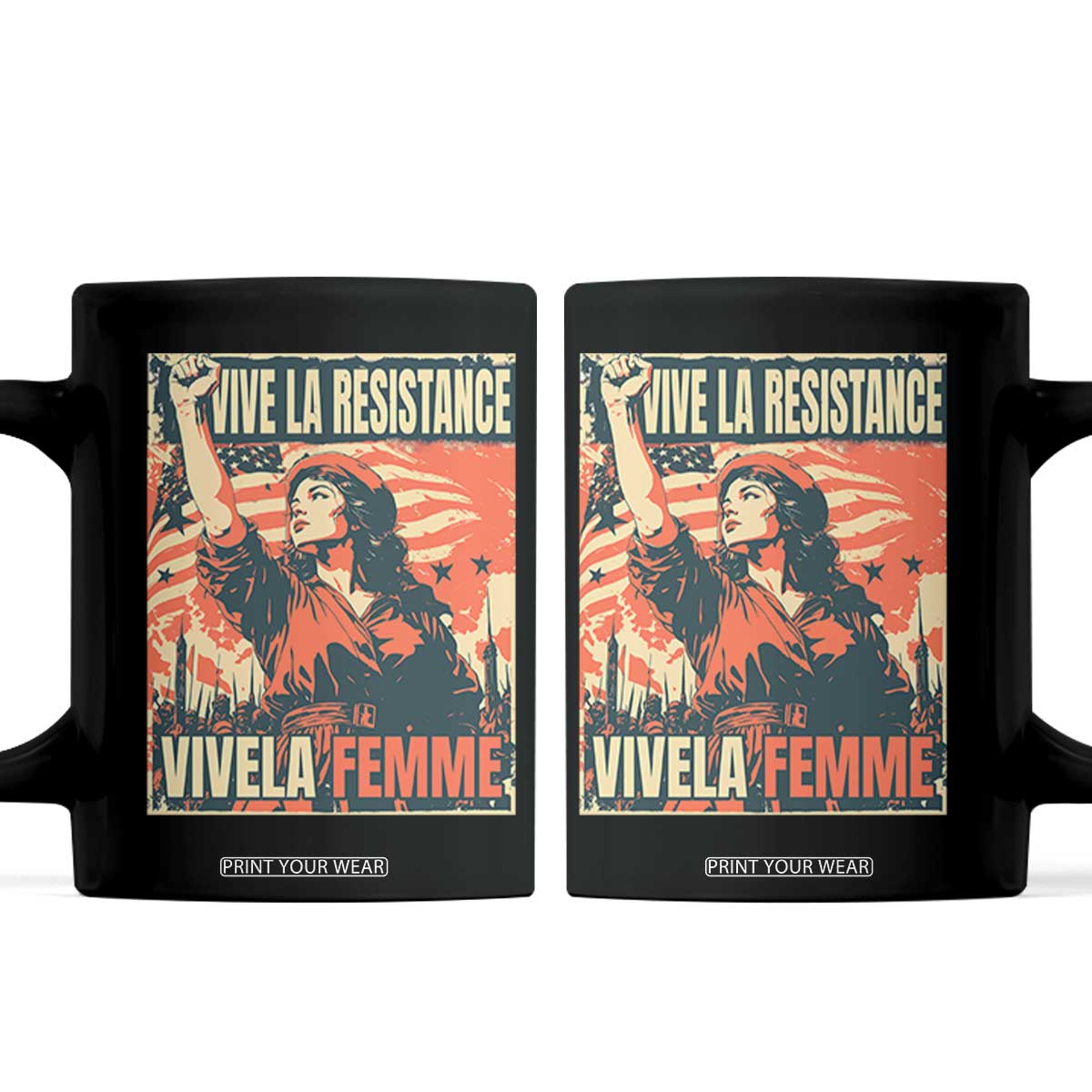 Vive La Resistance Vivela Femme Coffee Mug Feminist Women's Right Political Sattire TS11 Black Print Your Wear