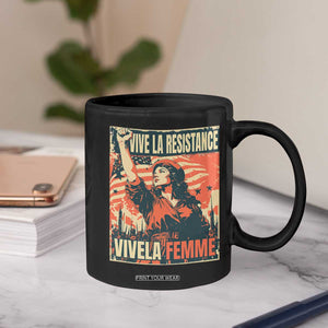 Vive La Resistance Vivela Femme Coffee Mug Feminist Women's Right Political Sattire TS11 Print Your Wear