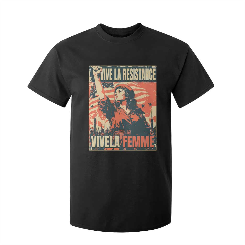 Vive La Resistance Vivela Femme T Shirt For Kid Feminist Women's Right Political Sattire TS11 Black Print Your Wear