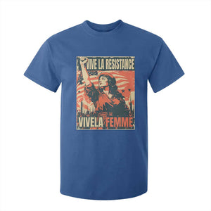 Vive La Resistance Vivela Femme T Shirt For Kid Feminist Women's Right Political Sattire TS11 Royal Blue Print Your Wear