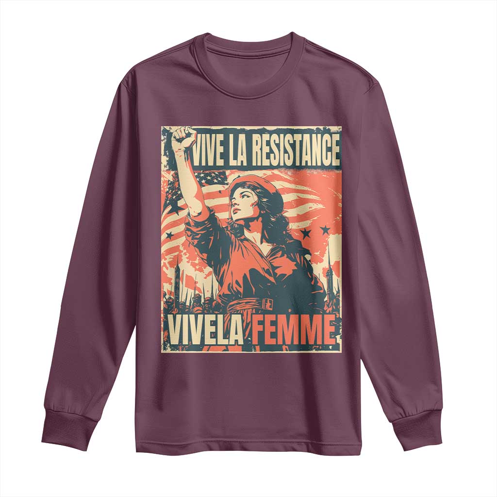 Vive La Resistance Vivela Femme Long Sleeve Shirt Feminist Women's Right Political Sattire TS11 Maroon Print Your Wear