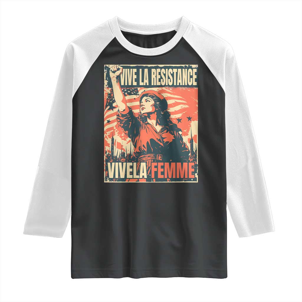 Vive La Resistance Vivela Femme Raglan Shirt Feminist Women's Right Political Sattire TS11 Black White Print Your Wear