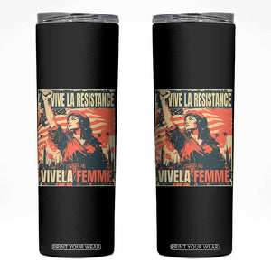 Vive La Resistance Vivela Femme Skinny Tumbler Feminist Women's Right Political Sattire TS11 Black Print Your Wear