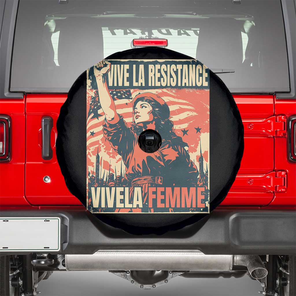 Vive La Resistance Vivela Femme Spare Tire Cover Feminist Women's Right Political Sattire TS11 Black Print Your Wear