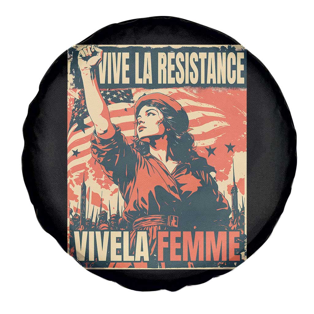Vive La Resistance Vivela Femme Spare Tire Cover Feminist Women's Right Political Sattire TS11 Print Your Wear