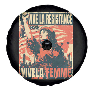 Vive La Resistance Vivela Femme Spare Tire Cover Feminist Women's Right Political Sattire TS11 Print Your Wear