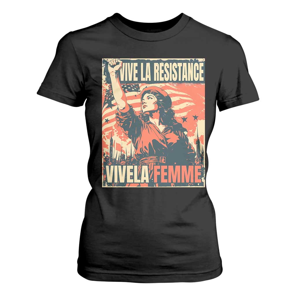 Vive La Resistance Vivela Femme T Shirt For Women Feminist Women's Right Political Sattire TS11 Black Print Your Wear