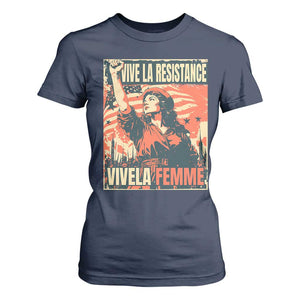 Vive La Resistance Vivela Femme T Shirt For Women Feminist Women's Right Political Sattire TS11 Navy Print Your Wear