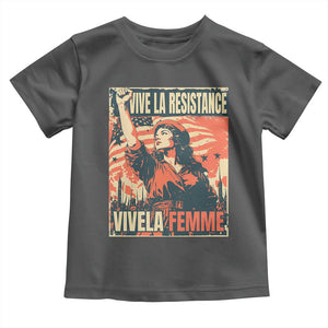 Vive La Resistance Vivela Femme Toddler T Shirt Feminist Women's Right Political Sattire TS11 Dark Heather Print Your Wear