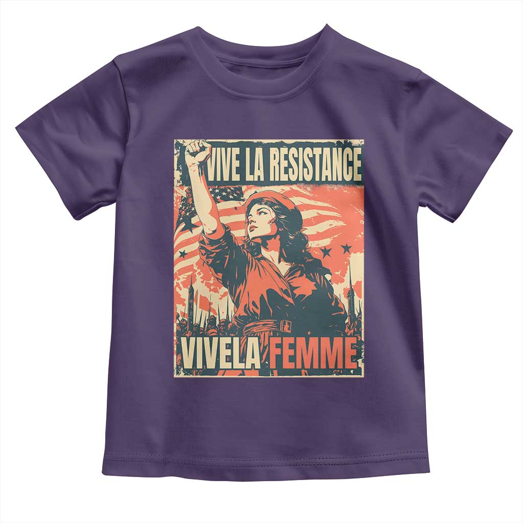 Vive La Resistance Vivela Femme Toddler T Shirt Feminist Women's Right Political Sattire TS11 Purple Print Your Wear