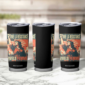 Vive La Resistance Vivela Femme Tumbler Cup Feminist Women's Right Political Sattire TS11 Print Your Wear