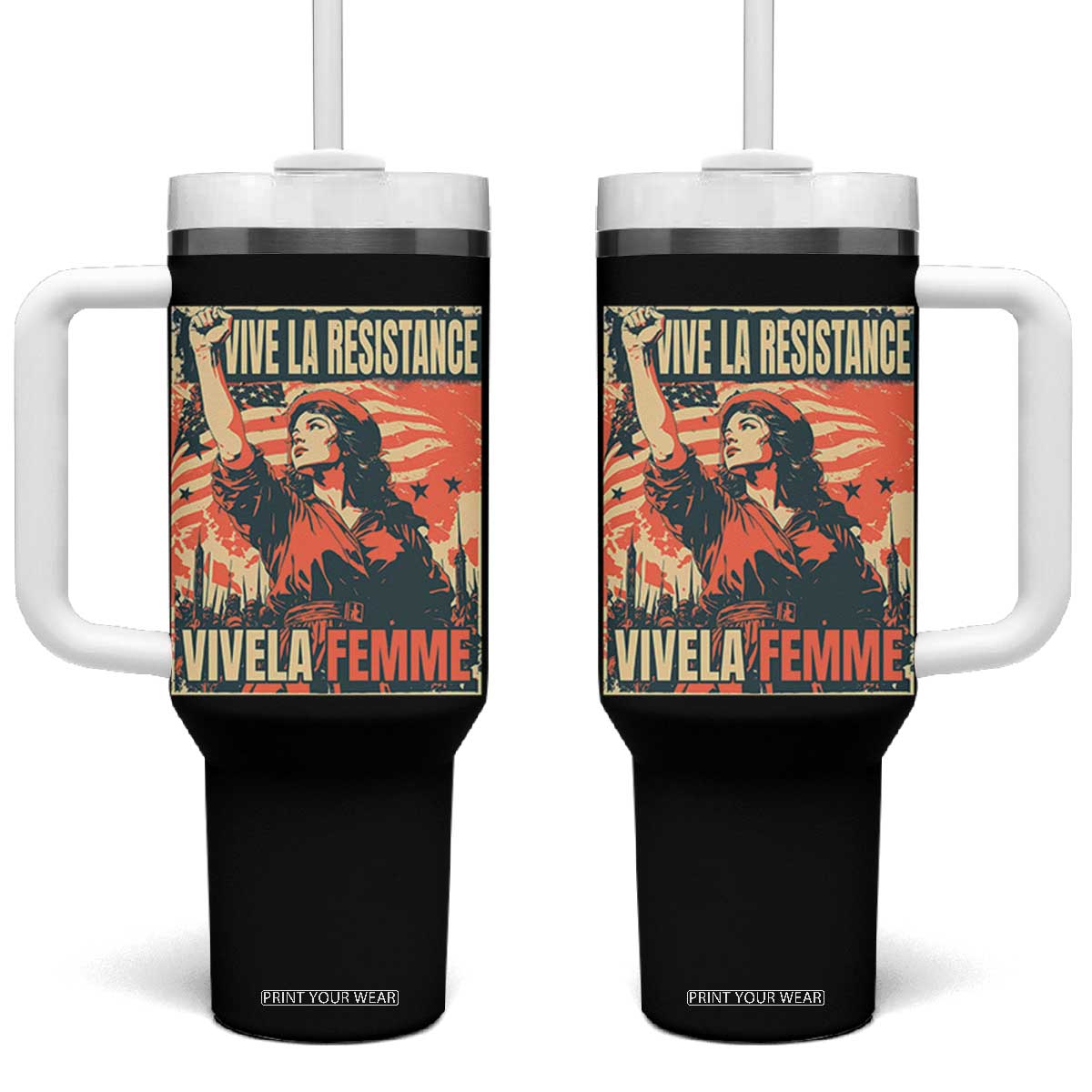 Vive La Resistance Vivela Femme Tumbler With Handle Feminist Women's Right Political Sattire TS11 One Size: 40 oz Black Print Your Wear