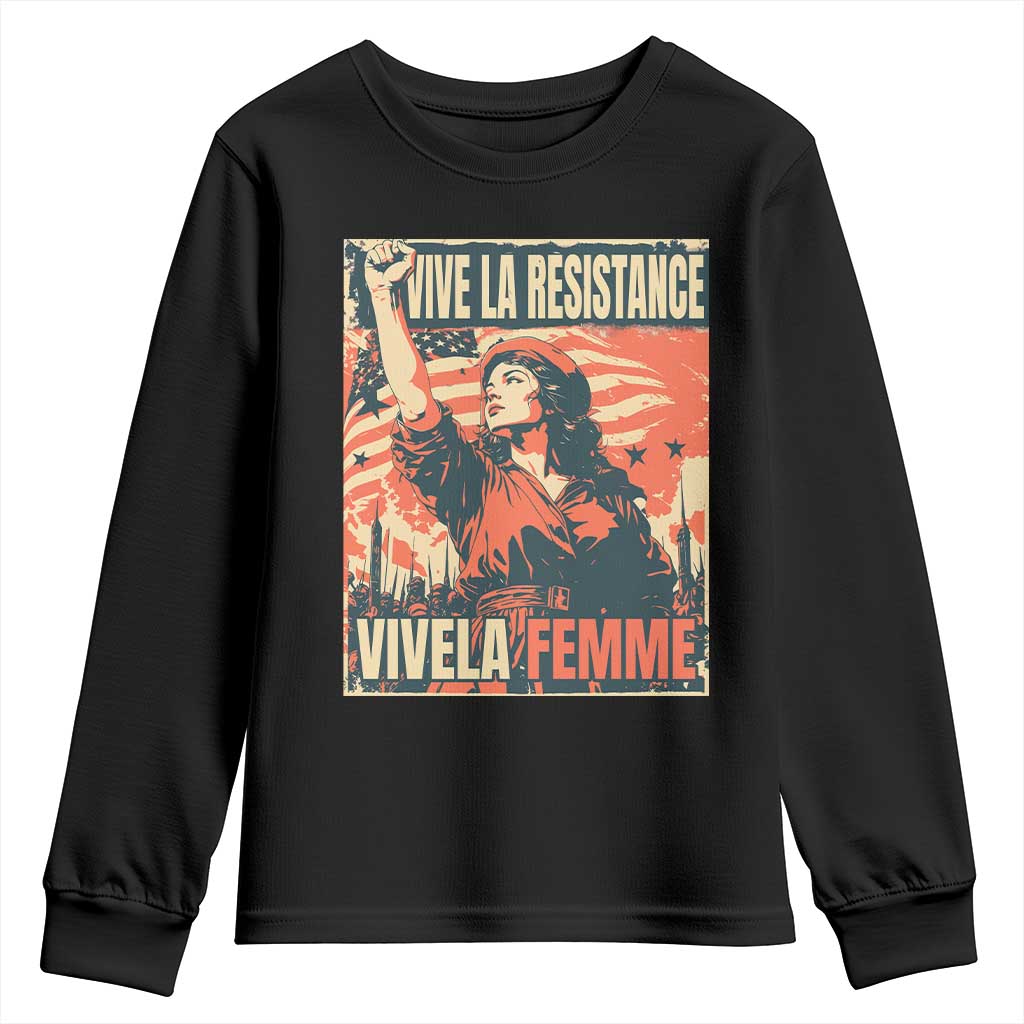 Vive La Resistance Vivela Femme Youth Sweatshirt Feminist Women's Right Political Sattire TS11 Black Print Your Wear