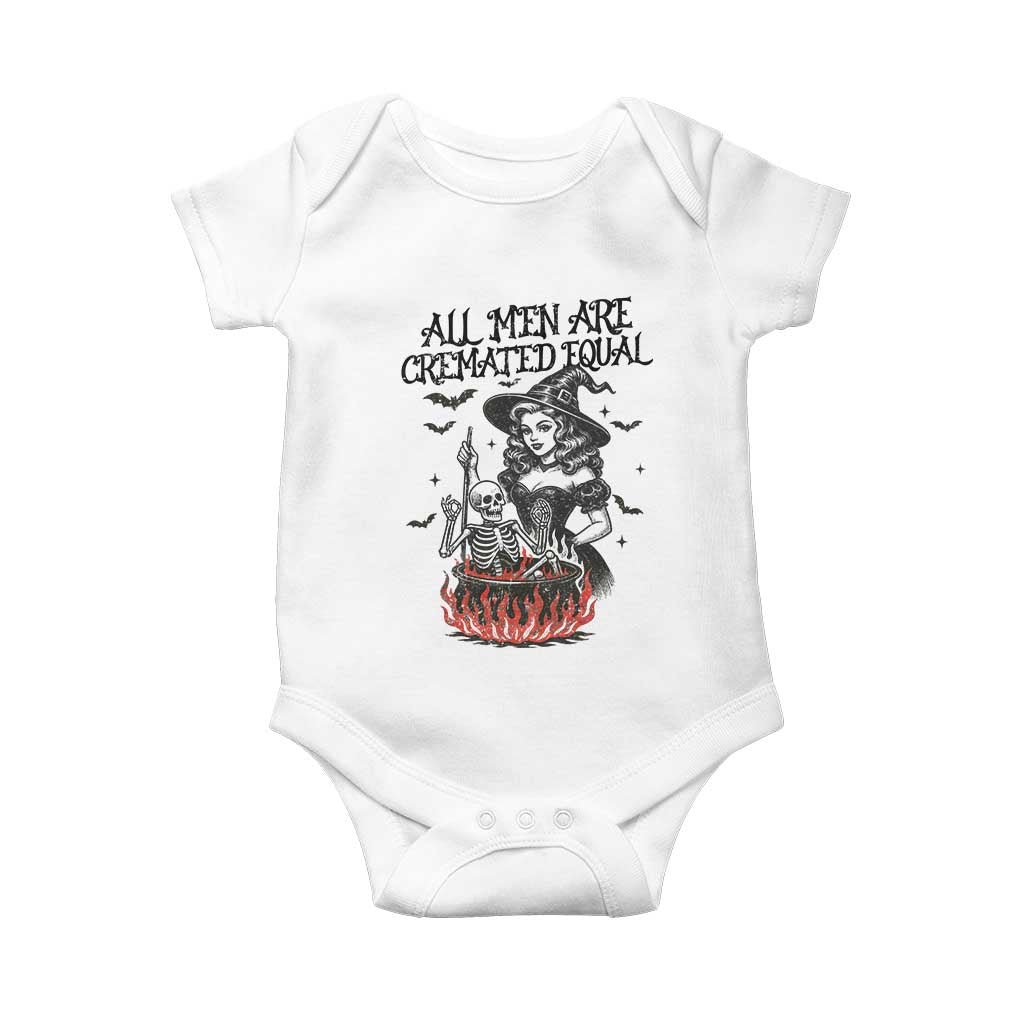Witch All Men Are Cremated Equal Baby Onesie Feminist Halloween TS11 White Print Your Wear