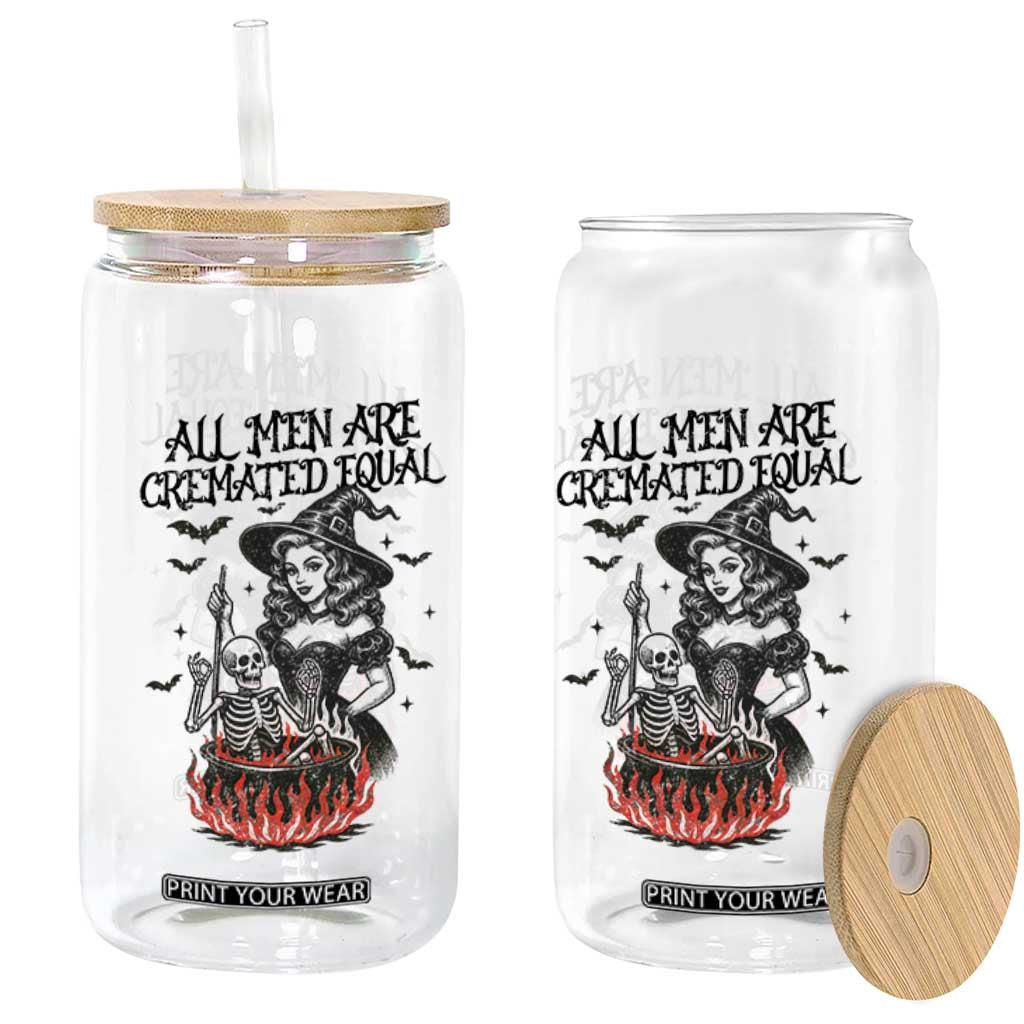 Witch All Men Are Cremated Equal Glass Can Feminist Halloween TS11 Print Your Wear