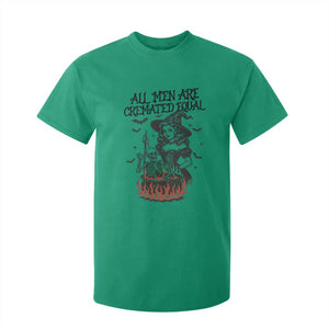 Witch All Men Are Cremated Equal T Shirt For Kid Feminist Halloween TS11 Irish Green Print Your Wear
