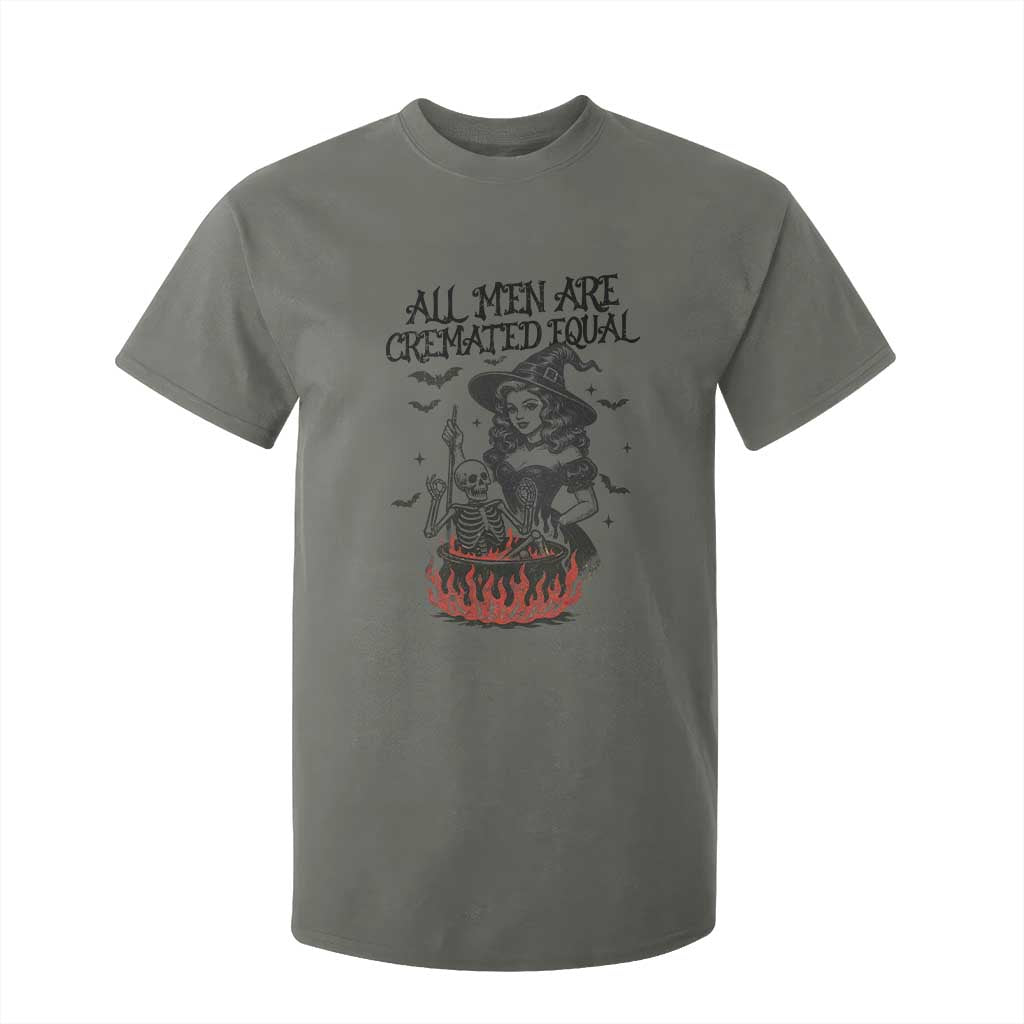 Witch All Men Are Cremated Equal T Shirt For Kid Feminist Halloween TS11 Military Green Print Your Wear