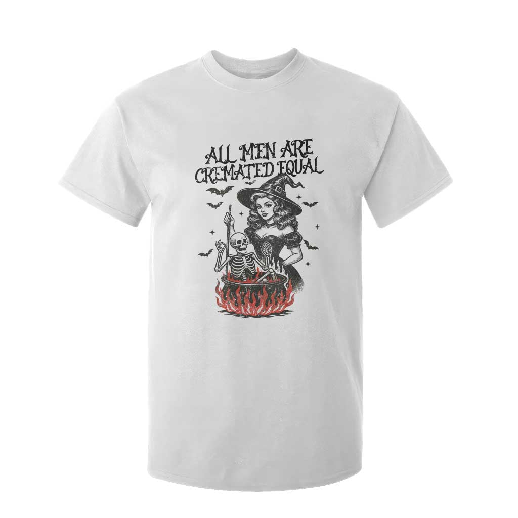 Witch All Men Are Cremated Equal T Shirt For Kid Feminist Halloween TS11 White Print Your Wear
