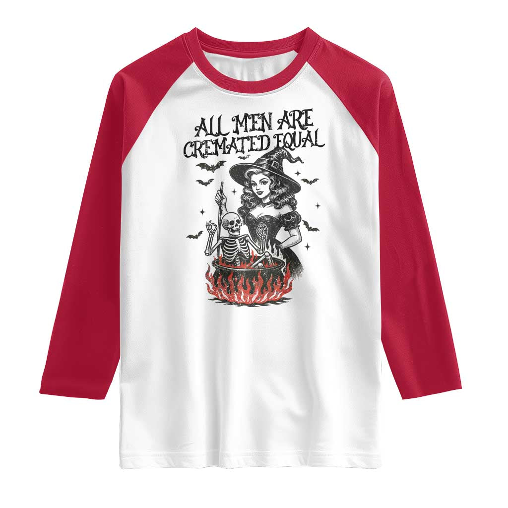 Witch All Men Are Cremated Equal Raglan Shirt Feminist Halloween TS11 White Red Print Your Wear