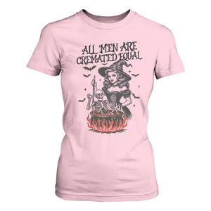 Witch All Men Are Cremated Equal T Shirt For Women Feminist Halloween TS11 Light Pink Print Your Wear