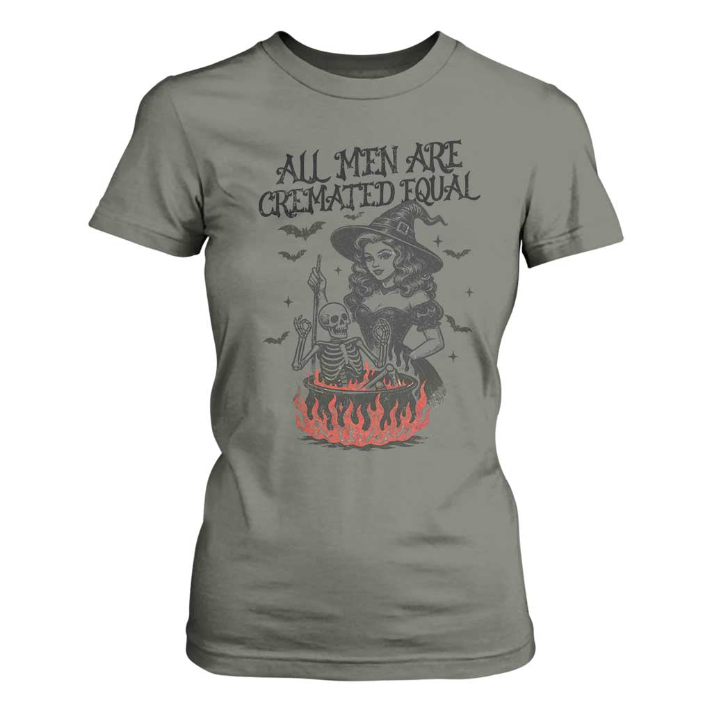 Witch All Men Are Cremated Equal T Shirt For Women Feminist Halloween TS11 Military Green Print Your Wear
