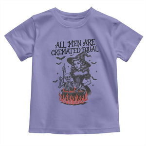 Witch All Men Are Cremated Equal Toddler T Shirt Feminist Halloween TS11 Violet Print Your Wear