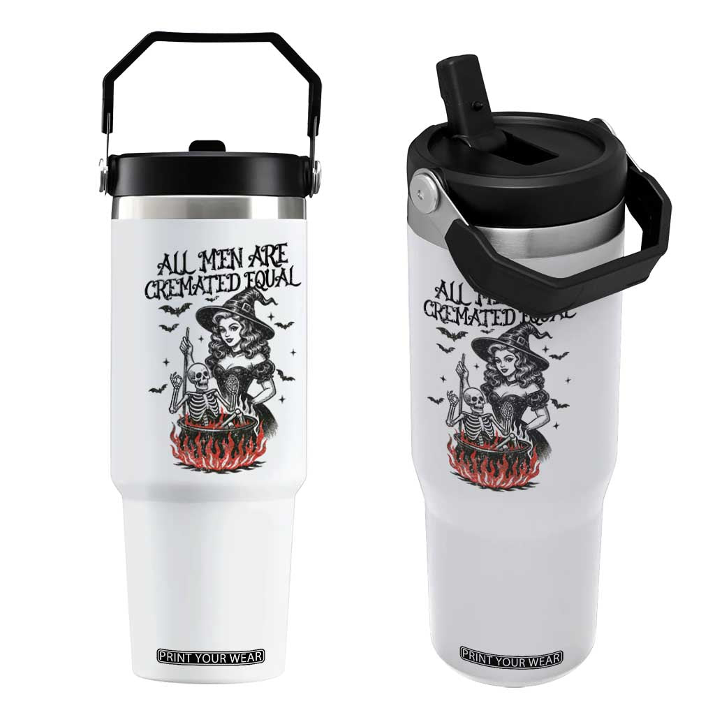 Witch All Men Are Cremated Equal Flip Straw Tumbler Feminist Halloween TS11 One Size: 30 oz White Print Your Wear