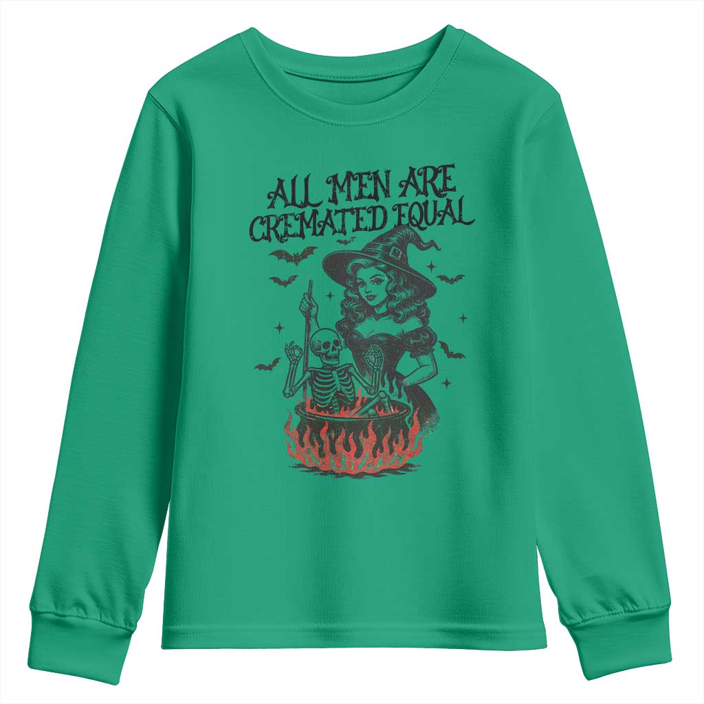 Witch All Men Are Cremated Equal Youth Sweatshirt Feminist Halloween TS11 Irish Green Print Your Wear