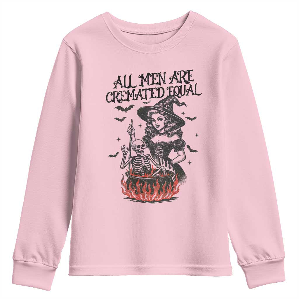 Witch All Men Are Cremated Equal Youth Sweatshirt Feminist Halloween TS11 Light Pink Print Your Wear