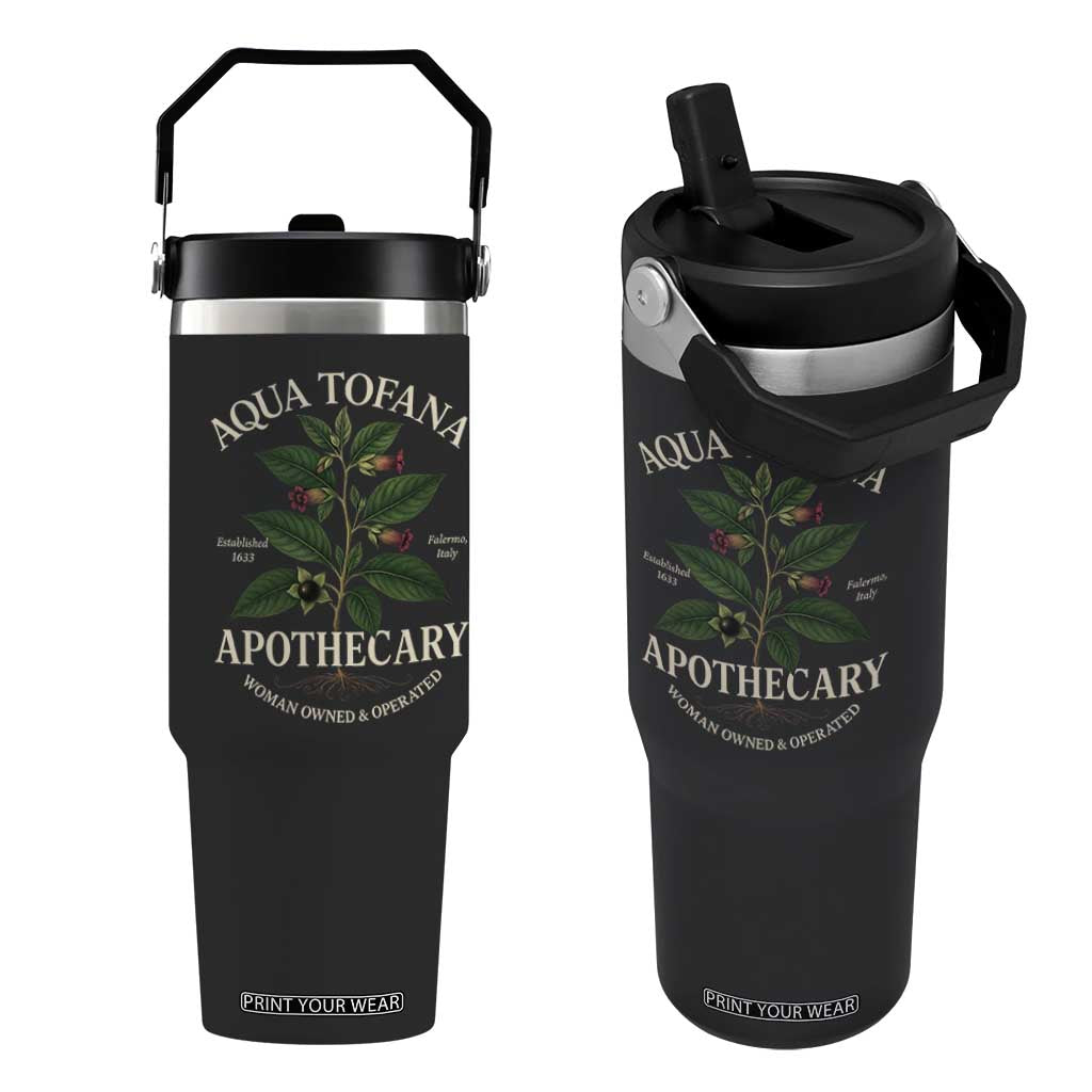Aqua Tofana Apothecary Flip Straw Tumbler Feminist Woman Owned And Operated TS11 One Size: 30 oz Black Print Your Wear