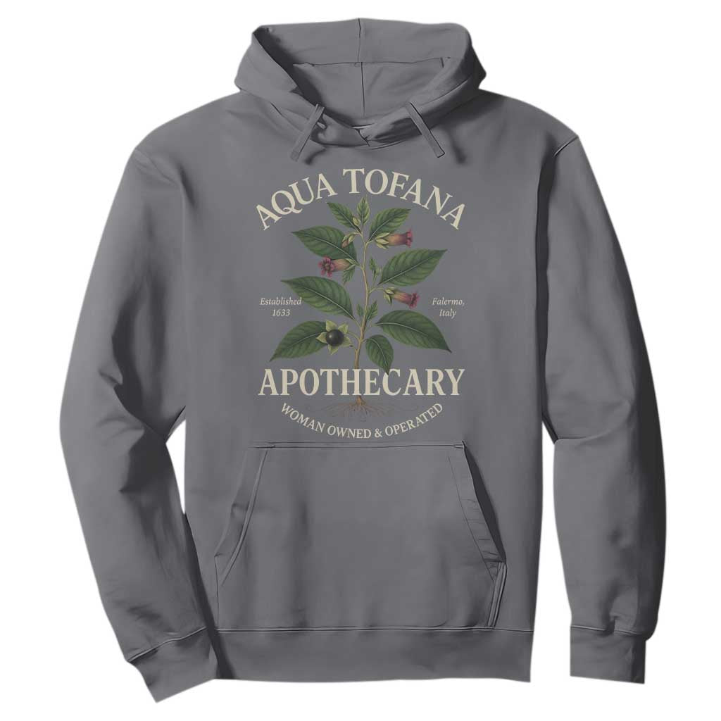 Aqua Tofana Apothecary Hoodie Feminist Woman Owned And Operated TS11 Charcoal Print Your Wear