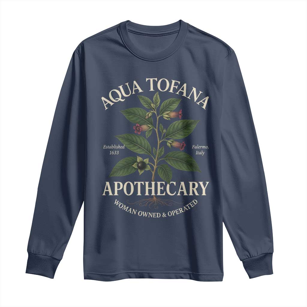 Aqua Tofana Apothecary Long Sleeve Shirt Feminist Woman Owned And Operated TS11 Navy Print Your Wear