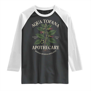 Aqua Tofana Apothecary Raglan Shirt Feminist Woman Owned And Operated TS11 Black White Print Your Wear