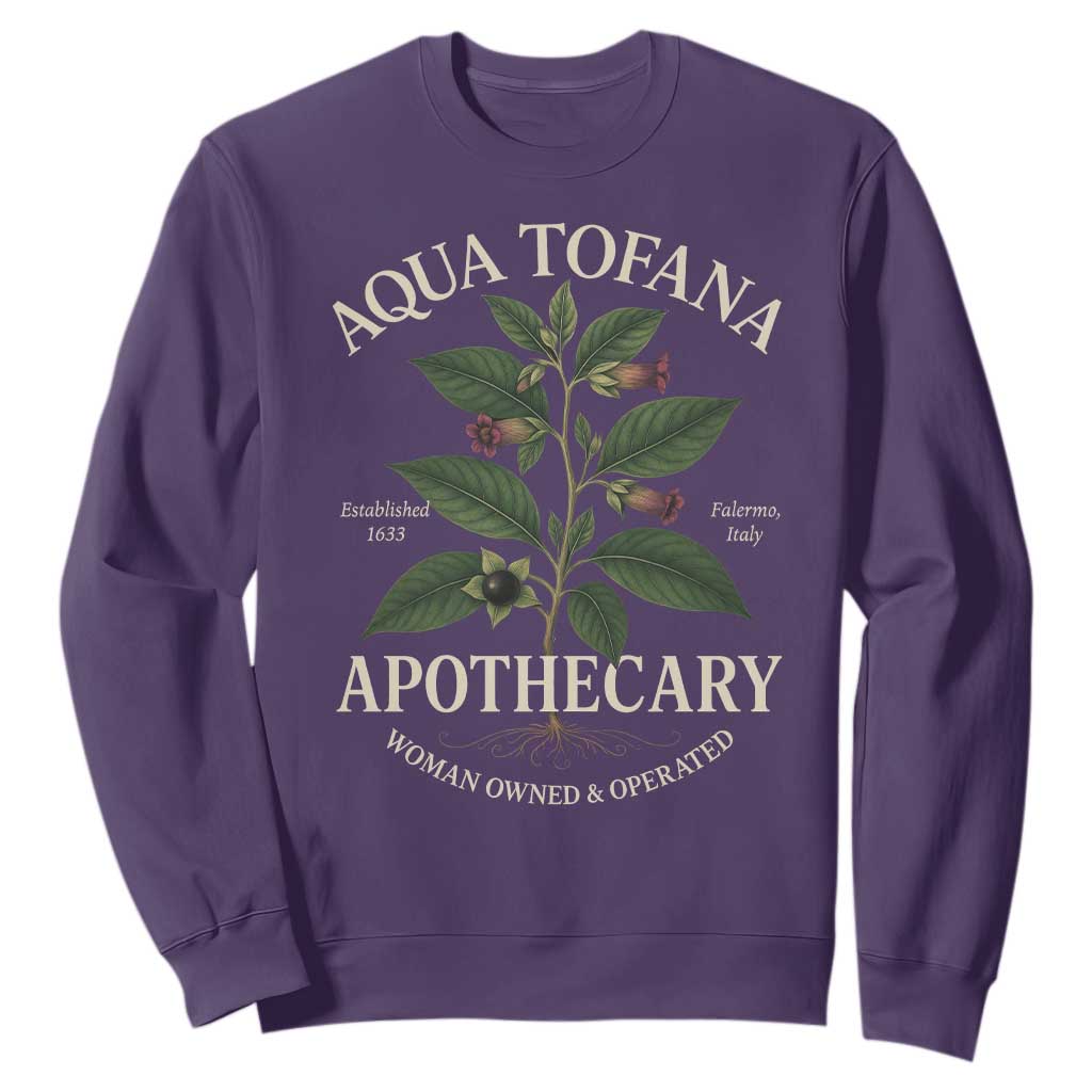 Aqua Tofana Apothecary Sweatshirt Feminist Woman Owned And Operated TS11 Purple Print Your Wear