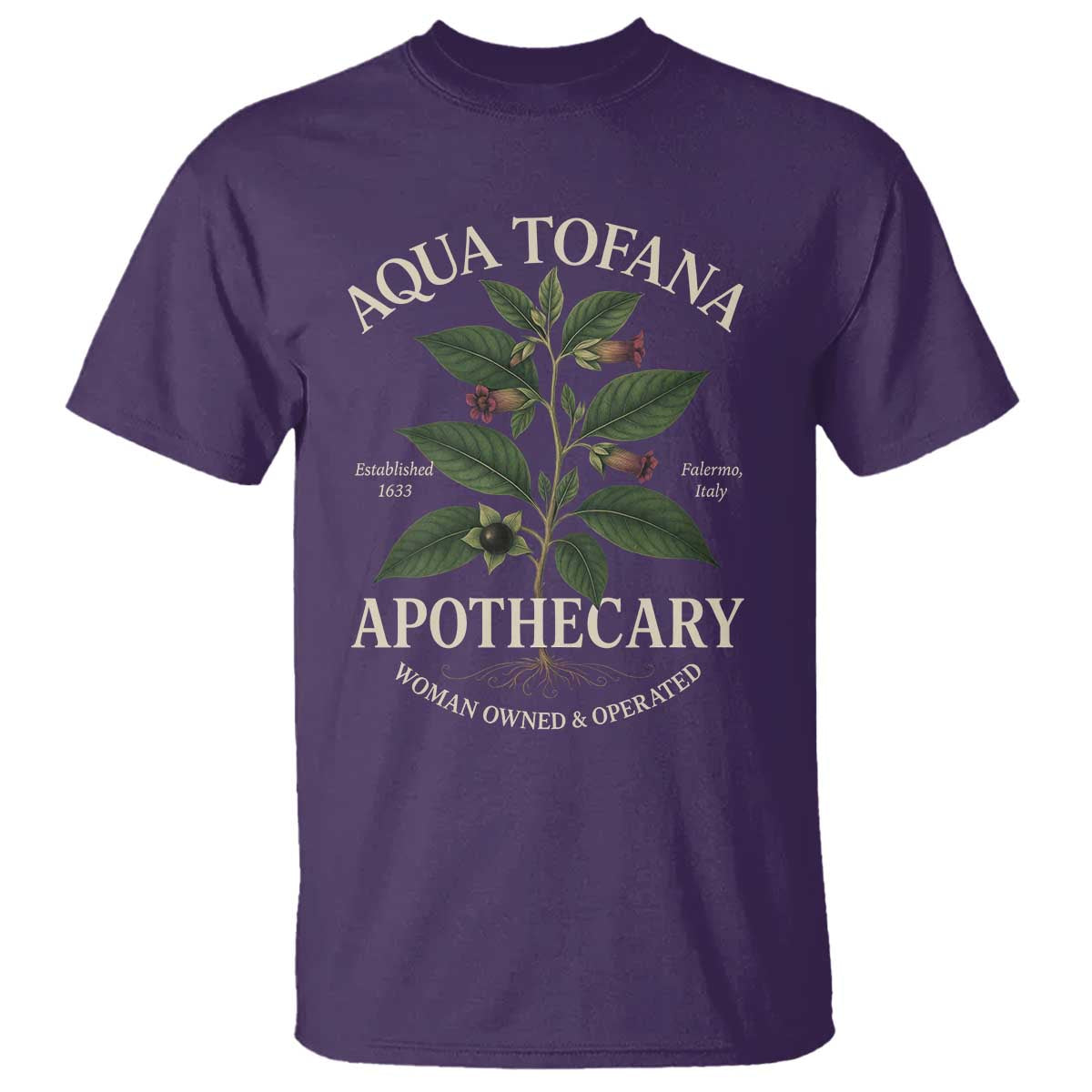 Aqua Tofana Apothecary T Shirt Feminist Woman Owned And Operated TS11 Purple Print Your Wear