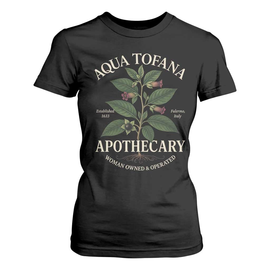 Aqua Tofana Apothecary T Shirt For Women Feminist Woman Owned And Operated TS11 Black Print Your Wear