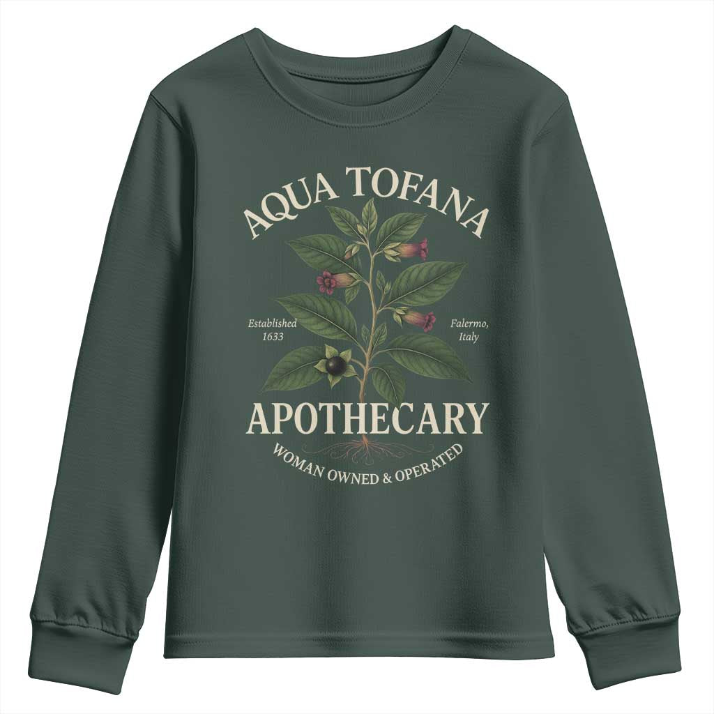 Aqua Tofana Apothecary Youth Sweatshirt Feminist Woman Owned And Operated TS11 Dark Forest Green Print Your Wear