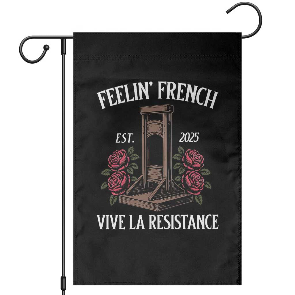 Funny Feelin French Vive La Resistance 2025 Garden Flag Vintage Rose Guillotine TS11 Black Print Your Wear