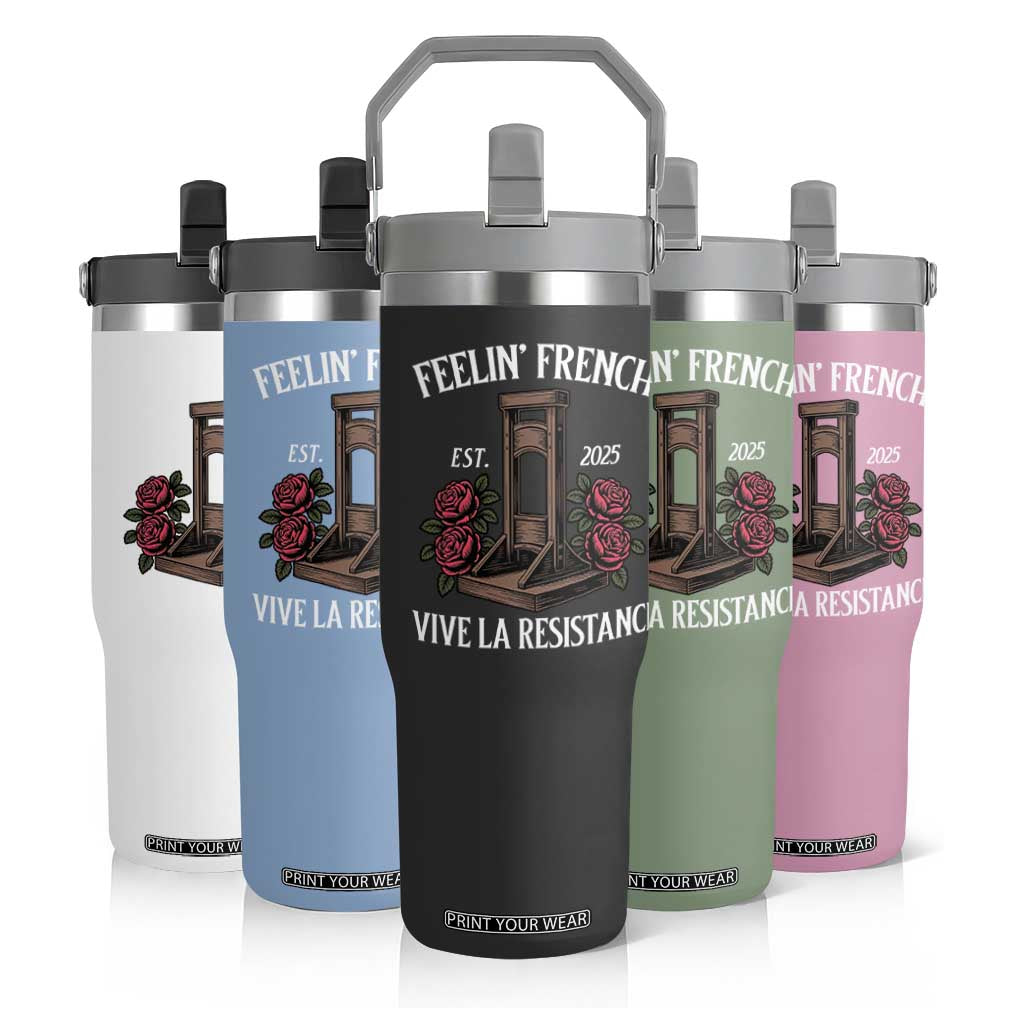 Funny Feelin French Vive La Resistance 2025 Flip Straw Tumbler Vintage Rose Guillotine TS11 Print Your Wear