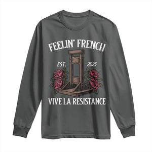 Funny Feelin French Vive La Resistance 2025 Long Sleeve Shirt Vintage Rose Guillotine TS11 Dark Heather Print Your Wear