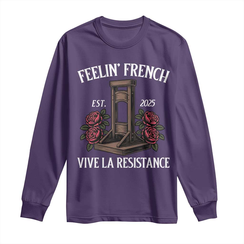 Funny Feelin French Vive La Resistance 2025 Long Sleeve Shirt Vintage Rose Guillotine TS11 Purple Print Your Wear