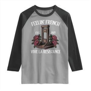 Funny Feelin French Vive La Resistance 2025 Raglan Shirt Vintage Rose Guillotine TS11 Sport Gray Black Print Your Wear