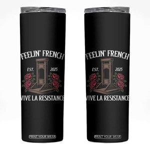 Funny Feelin French Vive La Resistance 2025 Skinny Tumbler Vintage Rose Guillotine TS11 Black Print Your Wear