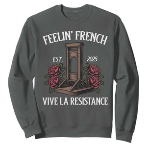 Funny Feelin French Vive La Resistance 2025 Sweatshirt Vintage Rose Guillotine TS11 Dark Heather Print Your Wear
