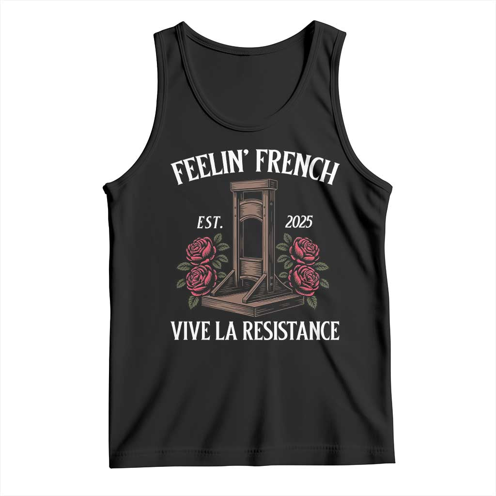 Funny Feelin French Vive La Resistance 2025 Tank Top Vintage Rose Guillotine TS11 Black Print Your Wear