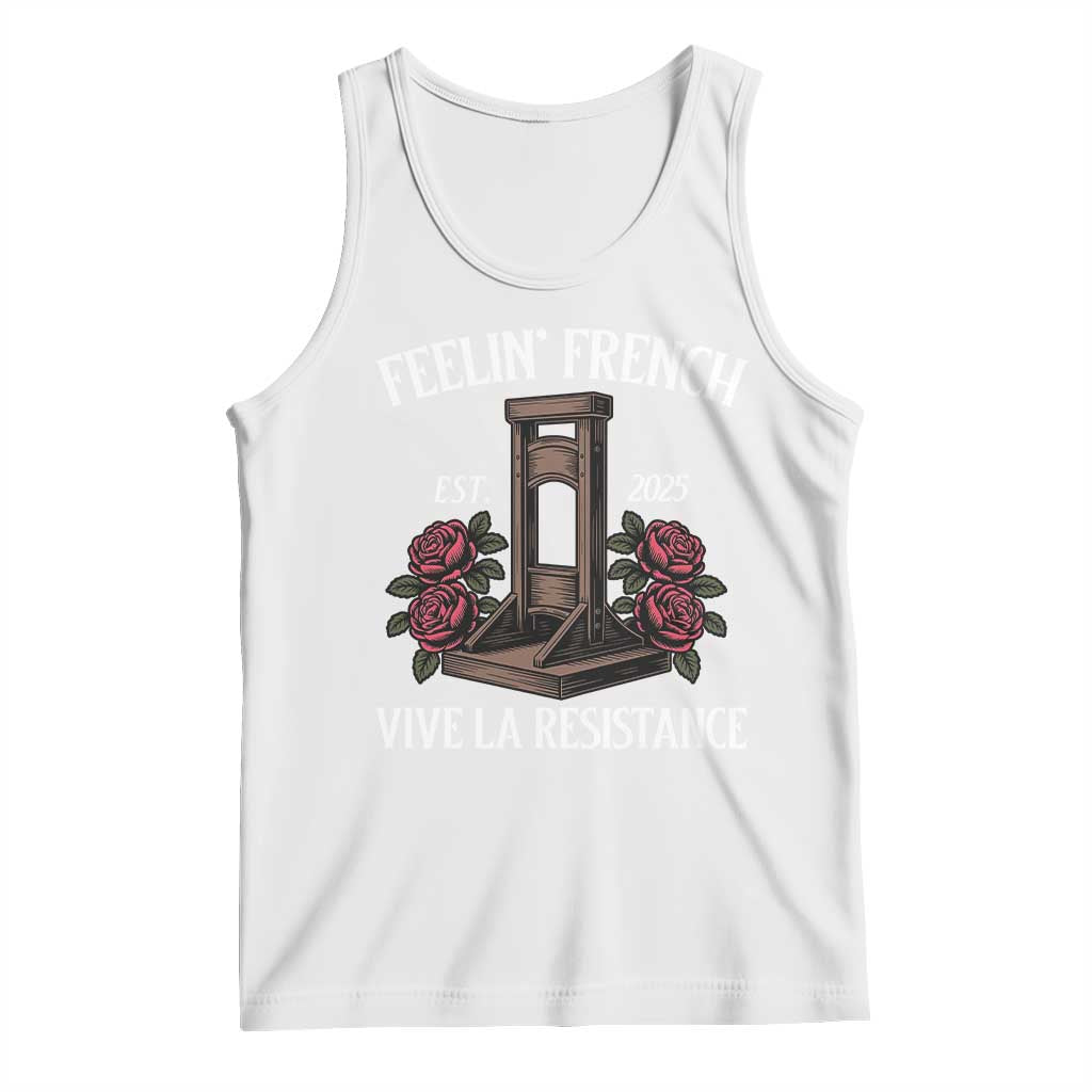 Funny Feelin French Vive La Resistance 2025 Tank Top Vintage Rose Guillotine TS11 White Print Your Wear