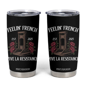 Funny Feelin French Vive La Resistance 2025 Tumbler Cup Vintage Rose Guillotine TS11 Black Print Your Wear
