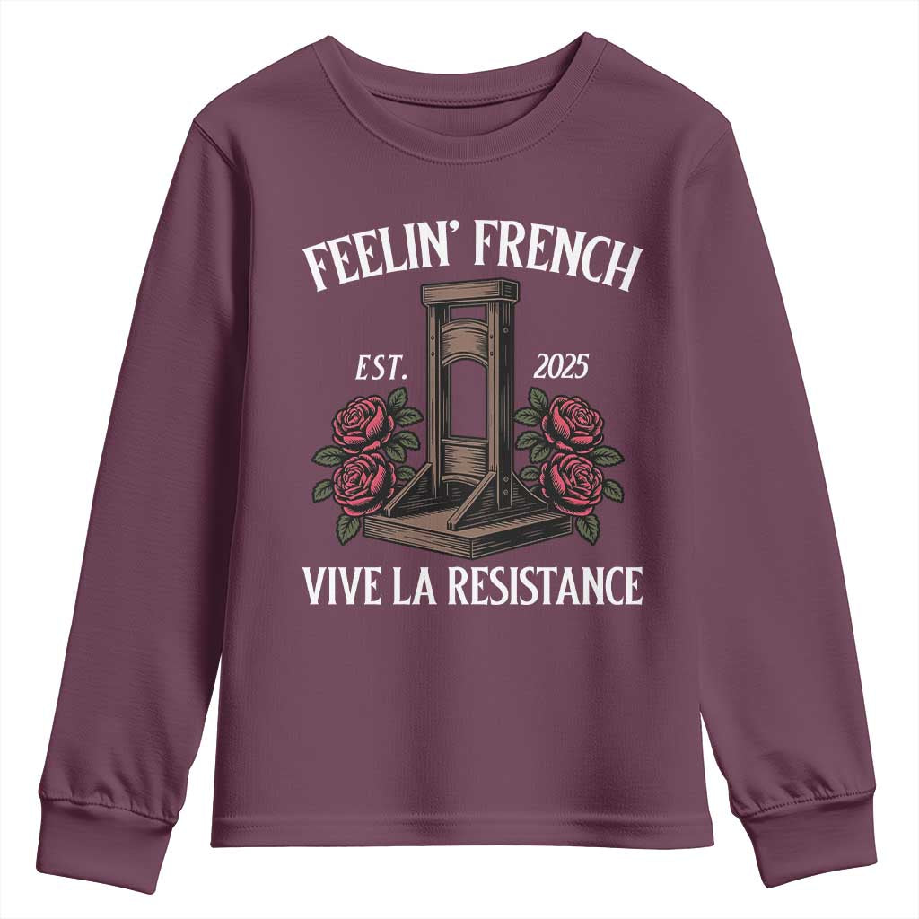 Funny Feelin French Vive La Resistance 2025 Youth Sweatshirt Vintage Rose Guillotine TS11 Maroon Print Your Wear