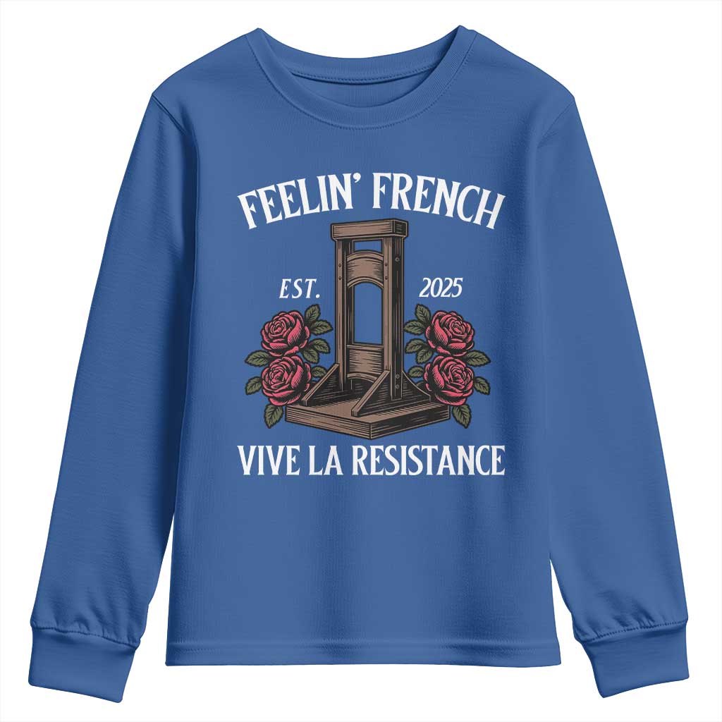 Funny Feelin French Vive La Resistance 2025 Youth Sweatshirt Vintage Rose Guillotine TS11 Royal Blue Print Your Wear