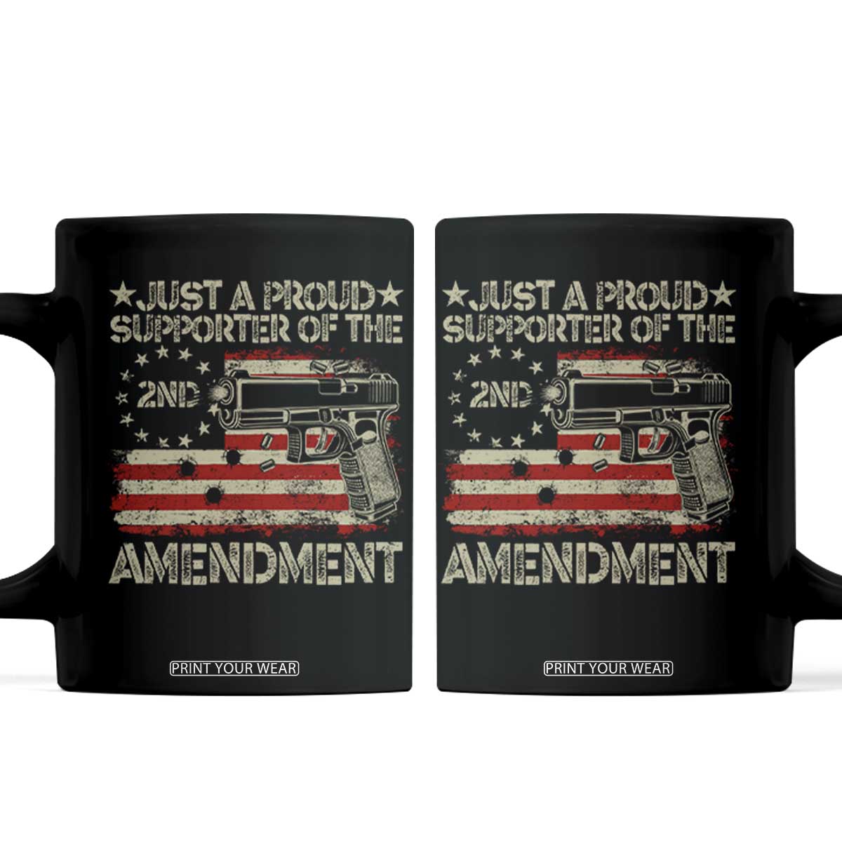 Just A Proud Supporter Of The 2nd Amendment Coffee Mug Gun Owner American Flag TS11 Black Print Your Wear